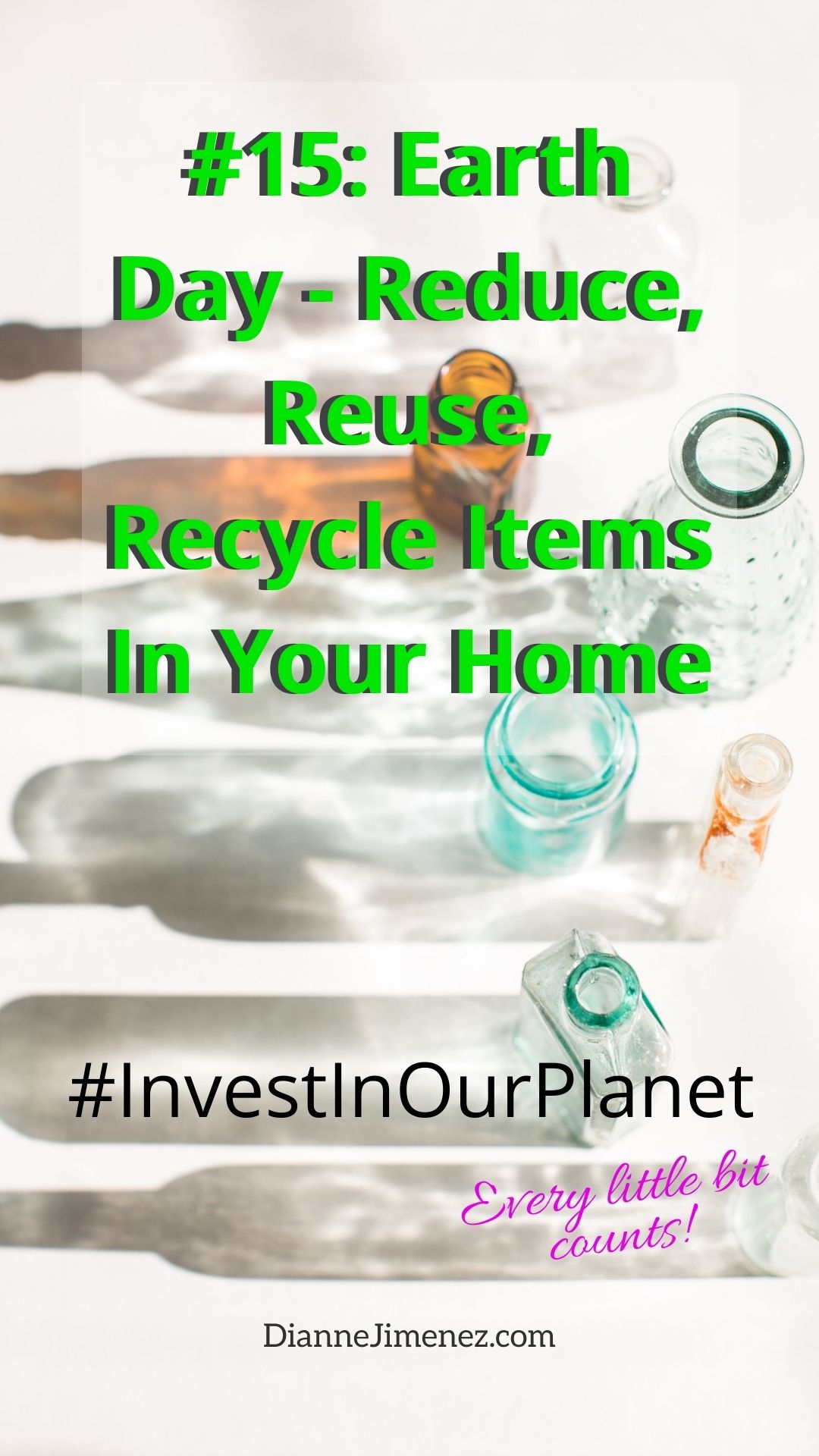 Podcast #15: Earth Day: Reduce, Reuse, Recycle Items In Your Home