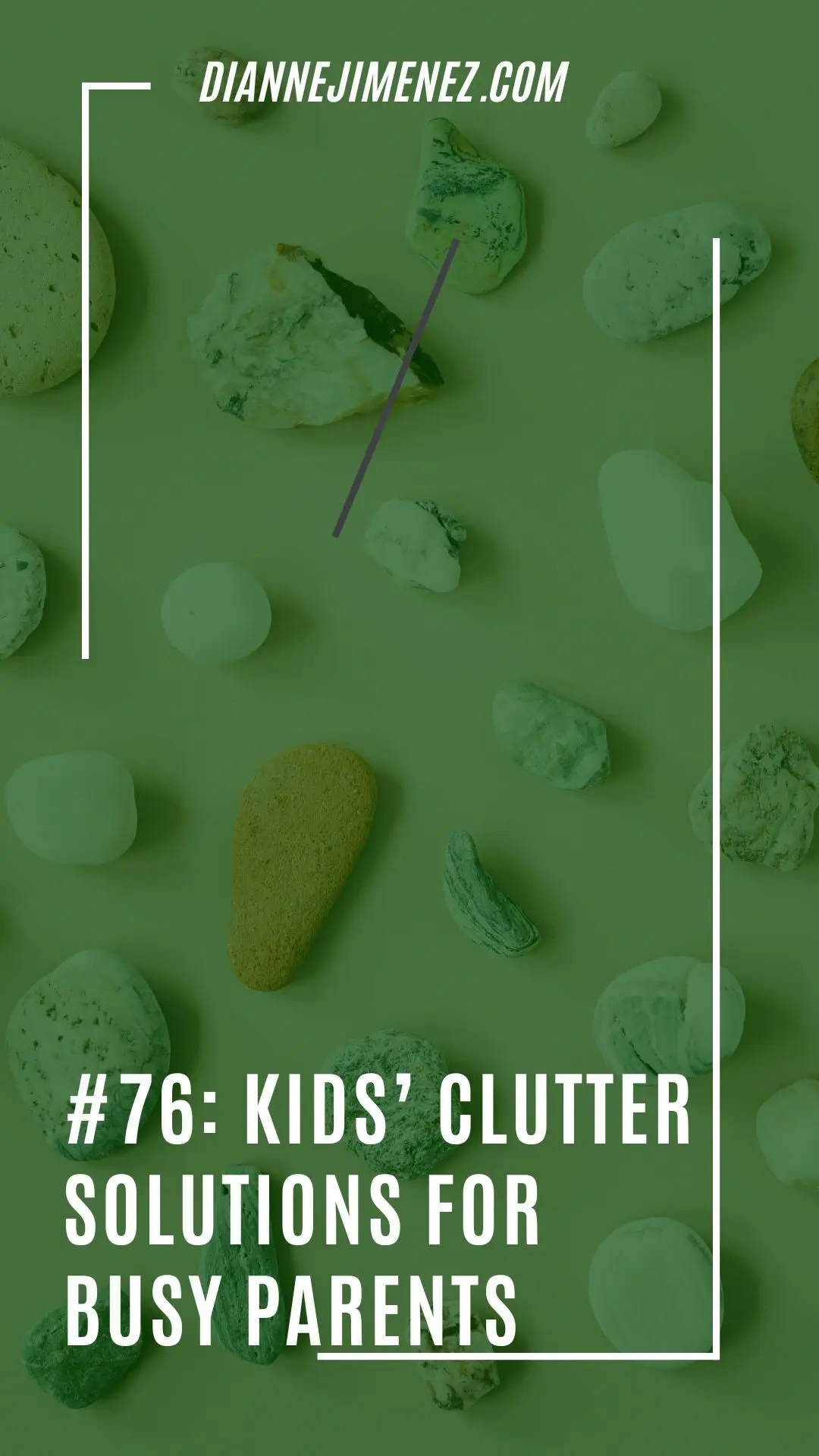 rock collection in the background to support the blog topic of kids' clutter