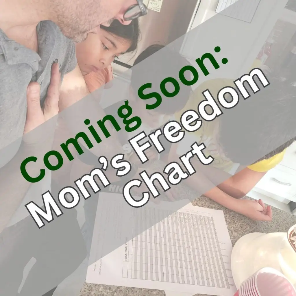 dad and kids looking over a chart together with the words: coming soon: Mom's freedom chart diagonally across
