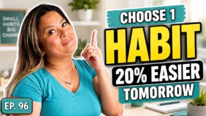 Dianne Jimenez pointing to a “Choose 1 Habit” graphic with a 20% Easier Habit Tomorrow.